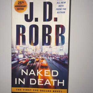 J.D. Robb - Naked in Death (25th Anniversary Edition)